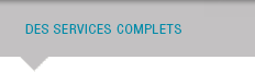 Des services complets